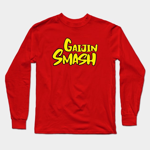 GAIJIN SMASH Long Sleeve T-Shirt by Cult Classics